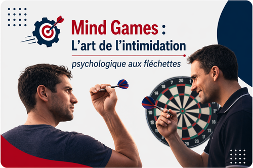 Mind Games : L'art de l'intimidation psychologique aux fléchettes