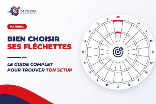 Bien choisir ses fléchettes : le guide complet pour trouver ton setup