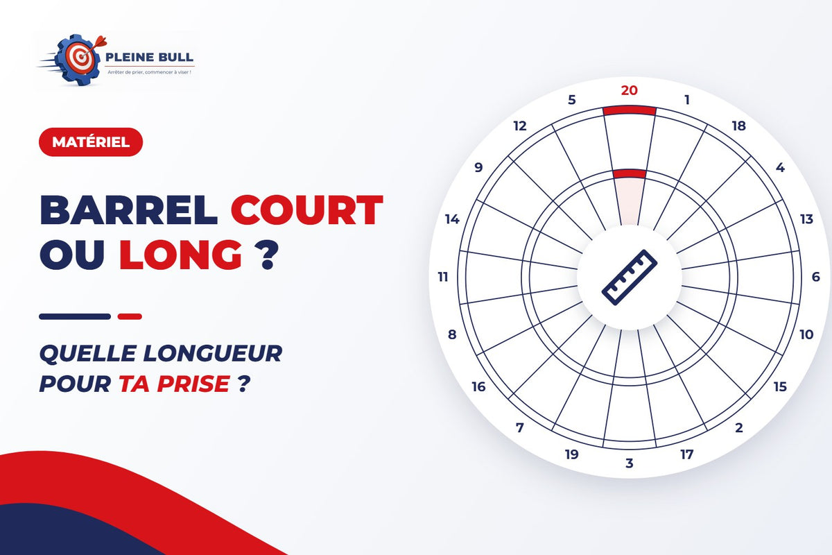 Barrel court ou barrel long : quelle longueur de fléchette choisir ?