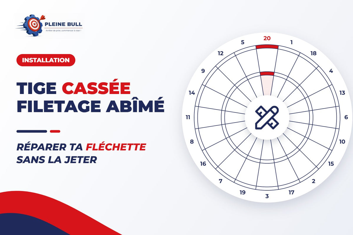 Tige cassée ou filetage abîmé : comment réparer ta fléchette
